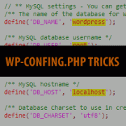 Useful WordPress Configuration Tricks That You May Not Know Useful WordPress Configuration Tricks That You May Not Know