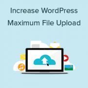 how to increase the maximum file upload size in wordpress wordpress increase upload size