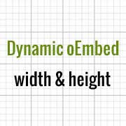 Dynamic oEmbed Width and Height