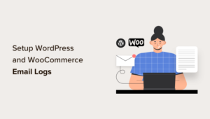 How To Setup Wordpress Email Logs And Woocommerce Email Logs