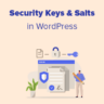 A WordPress beginners guide to security keys and salts