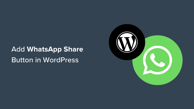 How to add WhatsApp share button in WordPress