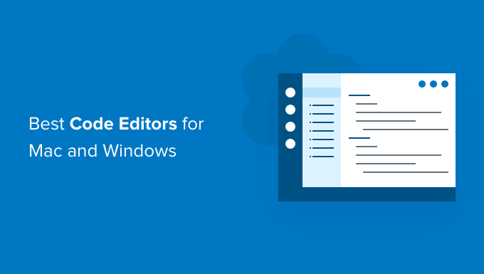 Best Code Editors for Mac and Windows