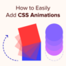 How to easily add CSS animations in WordPress
