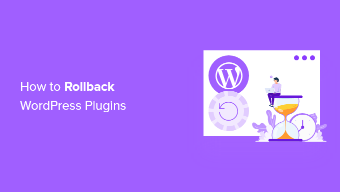 How to Rollback WordPress Plugins (Version Control for Beginners)