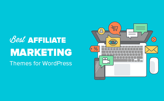 25 Best WordPress Themes for Affiliate Marketing