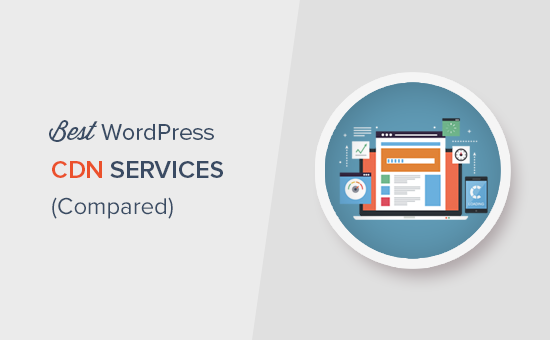 7 Best WordPress CDN Services in 2017 (Compared)