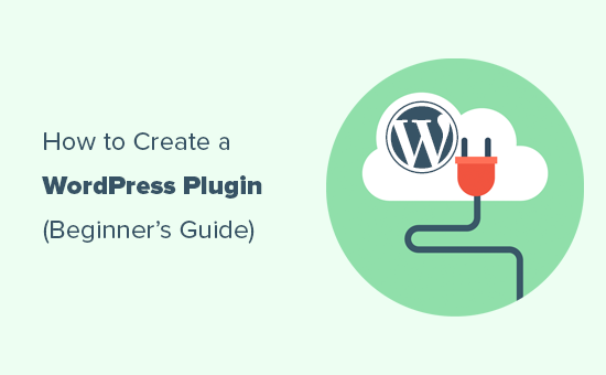 Create WordPress Plugin: Easy Guide For Custom Features 2024