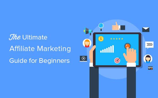 Affiliate Marketing: The Ultimate (Free) Guide