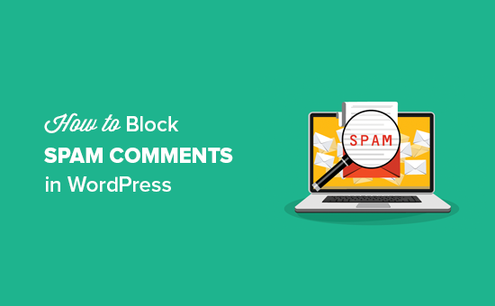 How to Block Spam Comments in WordPress