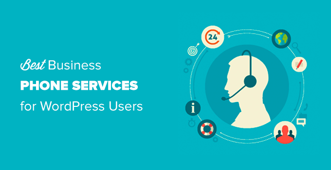 Best Business Phone Services for Your WordPress Site