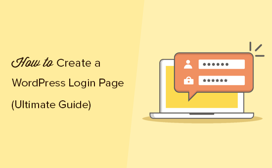 How to easily create a custom WordPress login page for your site