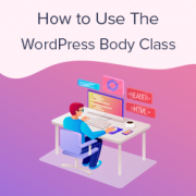WordPress Body Class 101: Tips and Tricks for Theme Designers