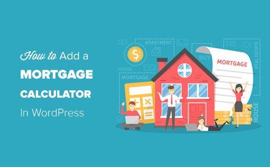 Adding a Mortgage Calculator in WordPress