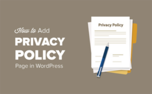 How to Add a Privacy Policy in WordPress