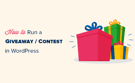 how to run a giveaway contest in wordpress with rafflepress run a giveaway contest in wordpress