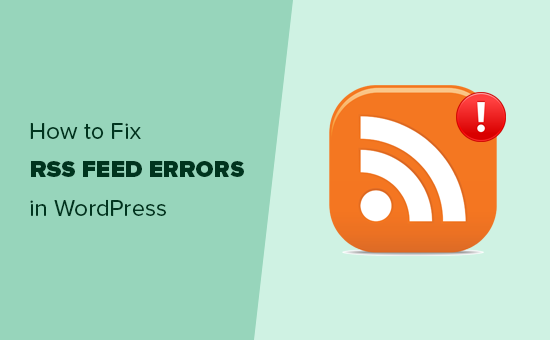 Fixing WordPress RSS feed errors