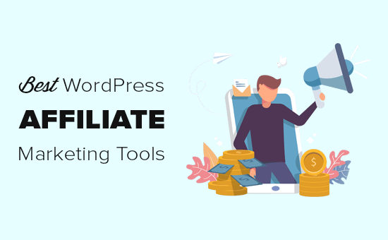 10 Best Affiliate Marketing Tools And Plugins For Wordpress - 