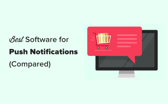 The best push notification software compared
