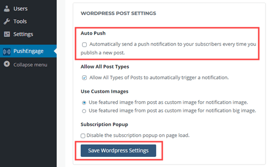 Turning off the automatic post notifications in the WordPress PushEngage dashboard