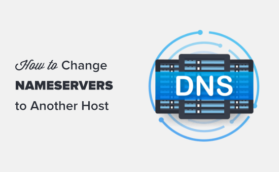 Changing your nameservers and pointing your domain to a new host