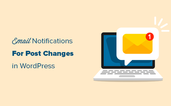 Setting up email notifications for post changes in WordPress