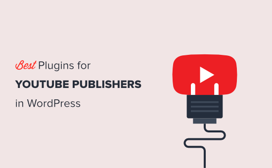 Best WordPress plugins for YouTubers