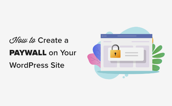 Create of a paywall in WordPress