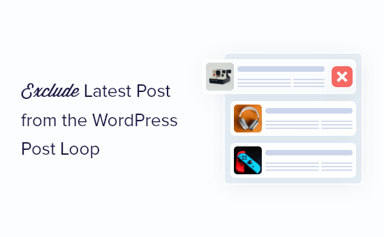 How to exclude latest post from the WordPress post loop