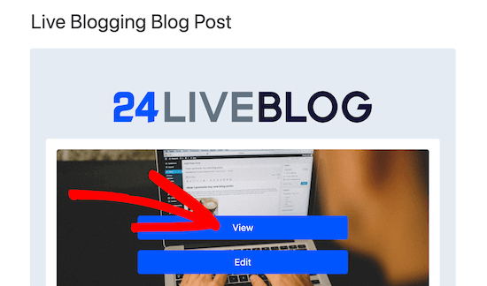 Нажмите кнопку просмотра, чтобы начать ведение живого блога