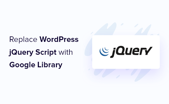 Replacing the WordPress jQuery with Google library