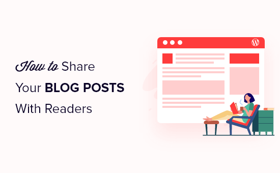 How to share your blog posts with readers (4 ways)