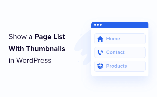How to easily show a page list with thumbnails in WordPress