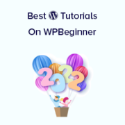 Best of Best WordPress Tutorials of 2022 on WPBeginner