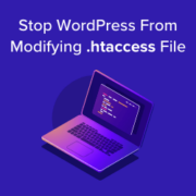 How to Stop WordPress From Overwriting .htaccess File