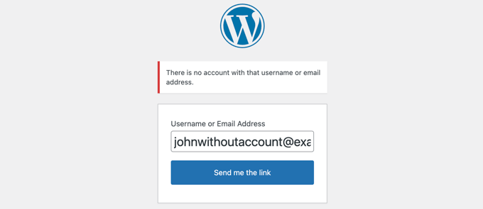 An error message appears if there is no account for the username or email address