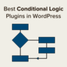 Best WordPress conditional logic plugins
